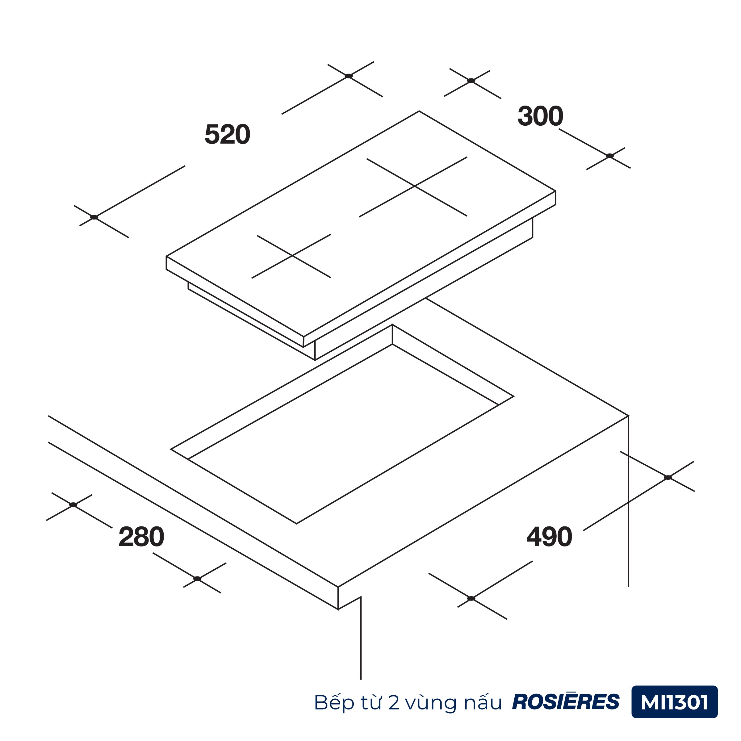 kích thước Bếp từ 2 vùng nấu Rosières MI1301 